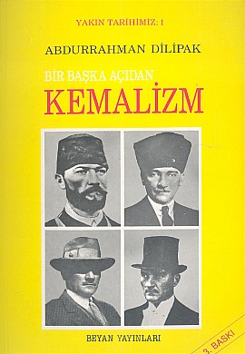 Yakın Tarihimiz-1: Bir Başka Açıdan Kemalizm %17 indirimli Abdurrahman