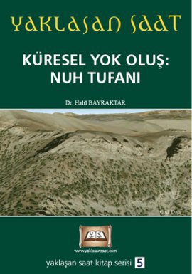 Yaklaşan Saat 5 - Küresel Yok Oluş: Nuh Tufanı