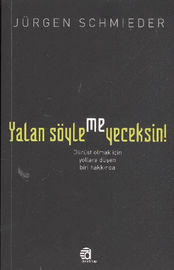 Yalan Söylemeyeceksin! %17 indirimli Jürgen Schmieder