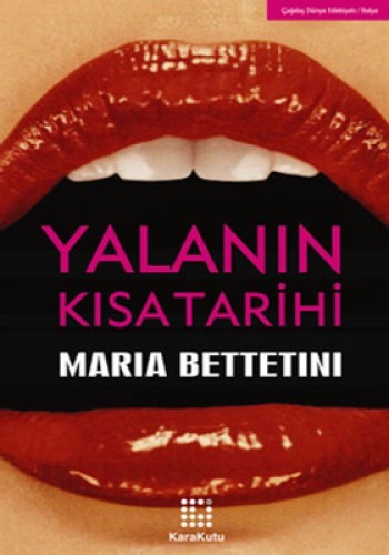 Yalanın Kısa Tarihi %17 indirimli Maria Bettetini