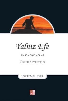 Yalnız Efe Ömer Seyfettin