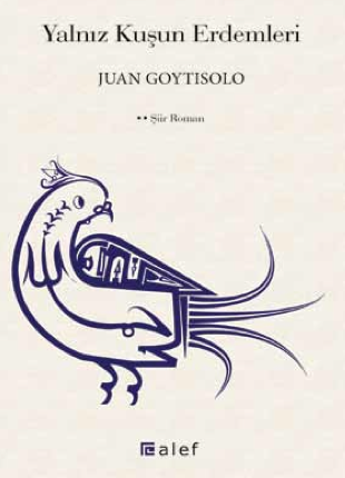 Yalnız Kuşun Erdemleri Juan Goytisolo