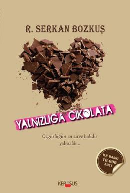 Yalnızlığa Çikolata R. Serkan Bozkuş