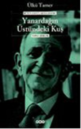 Yanardağın Üstündeki Kuş %17 indirimli Ülkü Tamer