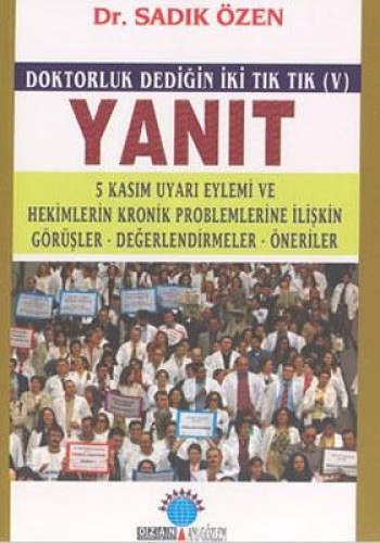 Yanıt Doktorluk Dediğin İki Tık Tık (V) 5 Kasım Uyarı Eylemi ve Hekiml