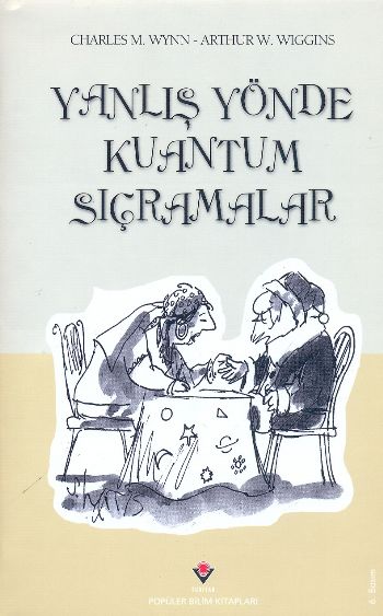 Yanlış Yönde Kuantum Sıçramalar Ciltli %17 indirimli C.M.Wynn-A.W.Wigg