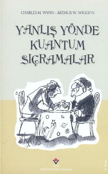 Yanlış Yönde Kuantum Sıçramalar Ciltsiz %17 indirimli C.M.Wynn-A.W.Wig