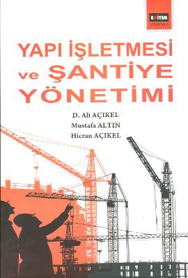 Yapı İşletmesi ve Şantiye Yönetimi