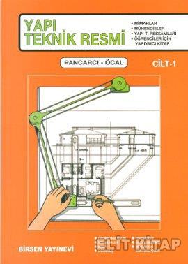 Yapı Teknik Resmi Cilt: 1