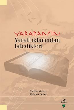 Yaradan'ın Yarattıklarından İstedikleri