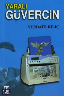 Yaralı Güvercin %17 indirimli Yurdaer Kılıç