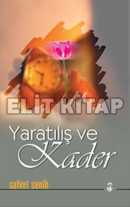 Yaratılış ve Kader