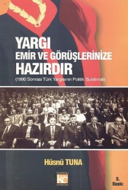 Yargı Emir ve Görüşlerinize Hazırdır