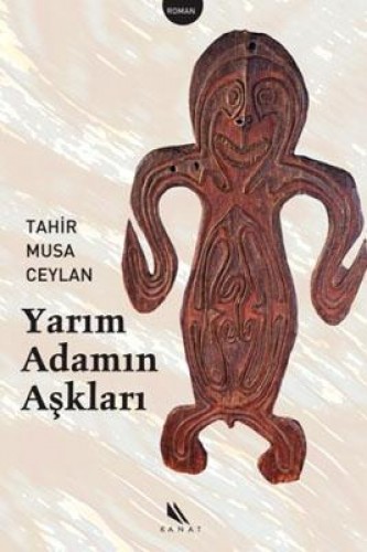 Yarım Adamın Aşkları %17 indirimli Tahir Musa Ceylan