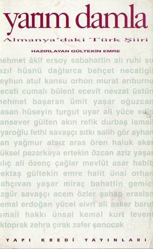 Yarım Damla Almanya’daki Türk Şiiri