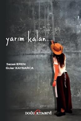 Yarım Kalan Güler Kaynarca