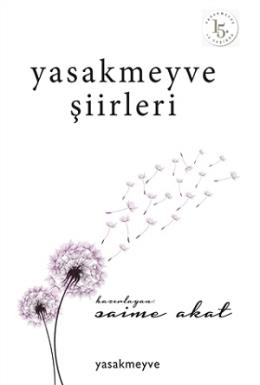 Yasakmeyve Şiirleri