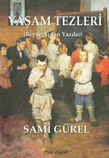 Yaşam Tezleri %17 indirimli Sami Gürel