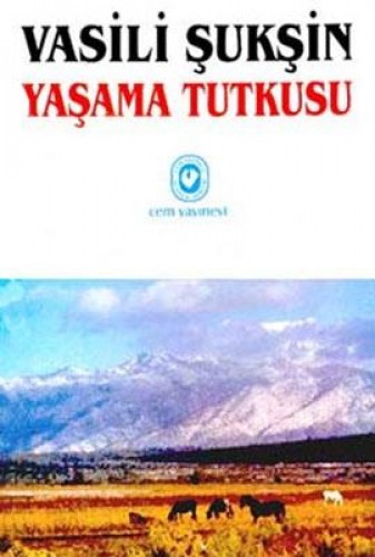 Yaşama Tutkusu %17 indirimli Vasili Şukşin