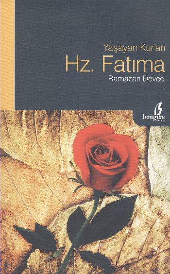 Yaşayan Kuran Hz. Fatıma