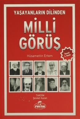 Yaşayanların Dilinden Milli Görüş