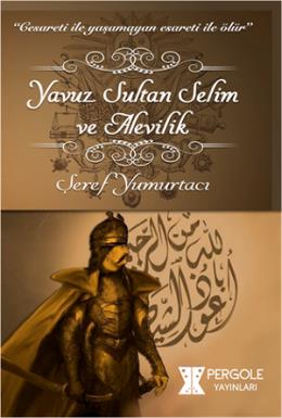 Yavuz Sultan Selim ve Alevilik