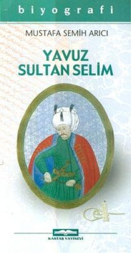 Yavuz Sultan Selim %17 indirimli Mustafa Semih Arıcı