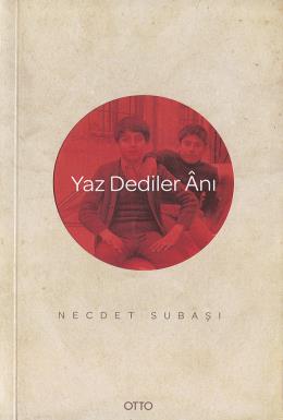 Yaz Dediler Anı