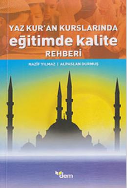 Yaz Kur'an Kurslarında Eğitimde Kalite Rehberi