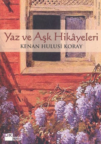 Yaz Ve Aşk Hikayeleri %17 indirimli Kenan Hulisi Koray