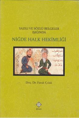 Yazılı ve Sözlü Belgeler Işığında Niğde Halk Hekimliği