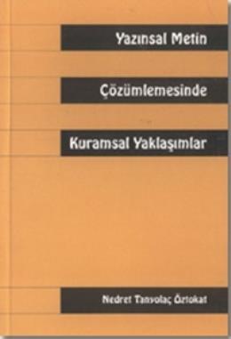 Yazınsal Metin Çözümlemesinde Kuramsal Yaklaşımlar