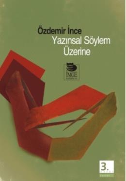 Yazınsal Söylem Üzerine Özdemir İnce