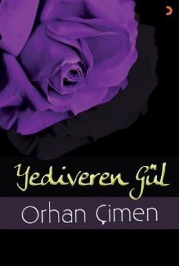 Yediveren Gül Orhan Çimen