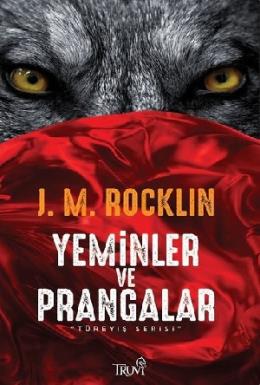 Yeminler ve Prangalar-Türeyiş Serisi J. M. Rocklin