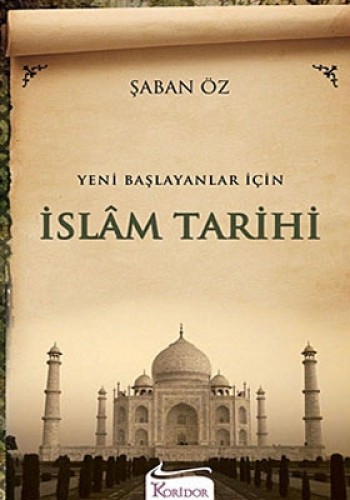 Yeni Başlayanlar İçin İslam Tarihi