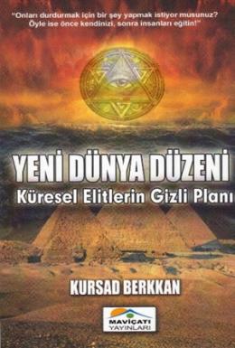 Yeni Dünya Düzeni - Küresel Elitlerin Gizli Planı Kursad Berkkan