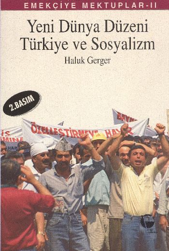 Yeni Dünya Düzeni Türkiye ve Sosyalizm %17 indirimli Haluk Gerger