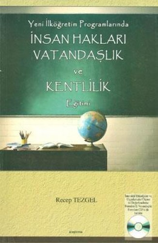 Yeni İlköğretim Programlarında İnsan Hakları Vatandaşlık ve Kentlilik Eğitimi