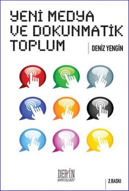 Yeni Medya ve Dokunmatik Toplum %17 indirimli Deniz Yengin