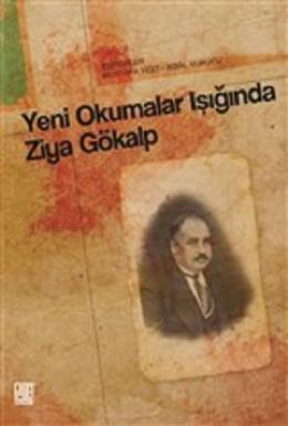 Yeni Okumalar Işığında Ziya Gökalp İkbal Vurucu