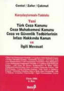 Yeni Türk Ceza Kanunu Ceza Muhakemesi Kanunu Ceza ve Güvenlik Tedbirle