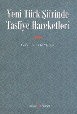 Yeni Türk Şiirinde Tasfiye Hareketleri