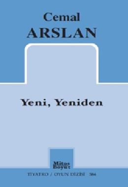 Yeni, Yeniden Cemal Arslan