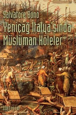 Yeniçağ İtalyasında Müslüman Köleler %17 indirimli