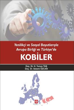 Yenilikçi ve Sosyal Boyutlarıyla Avrupa Birliği ve Türkiye'de Kobiler