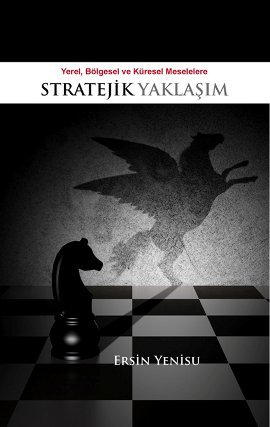 Yerel, Bölgesel ve Küresel Meselelere Stratejik Yaklaşım