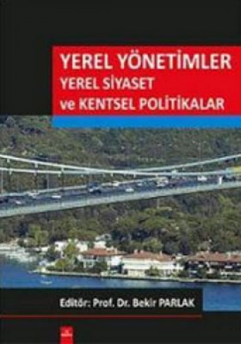 Yerel Yönetimler Yerel Siyaset ve Kentsel Politikalar