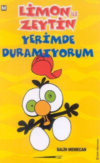 Yerimde Duramıyorum