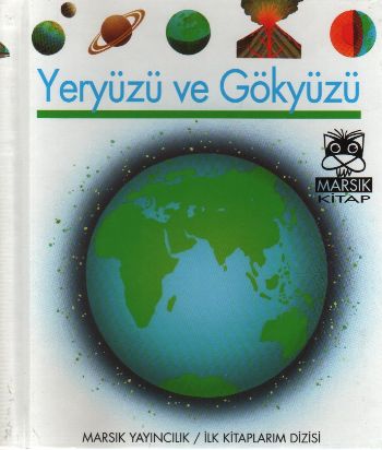 İlk Kitaplarım Dizisi-06: Yeryüzü ve Gökyüzü %17 indirimli